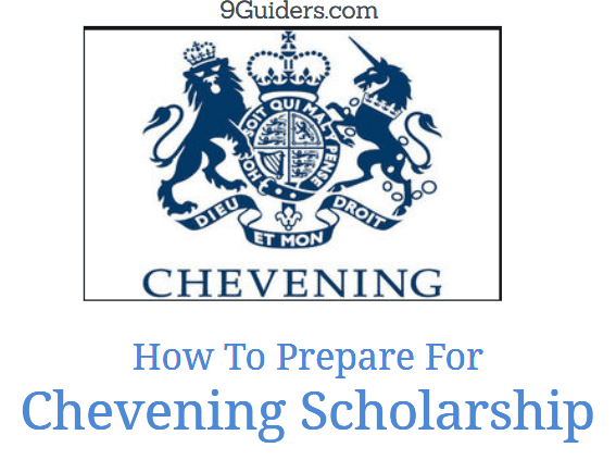 How To Prepare For Chevening Scholarship: A Guide
