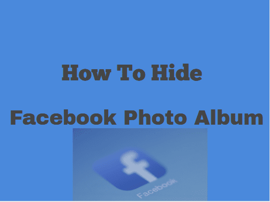 How To Hide Facebook Photos | Facebook Photo Hide