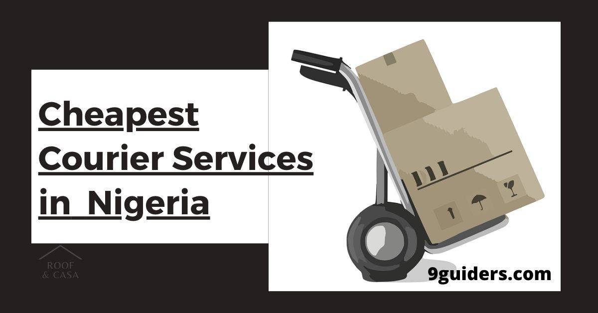 Top 7 Best Cheapest Courier Services in Nigeria 2023