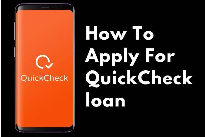 How To Get A Quickcheck Loan