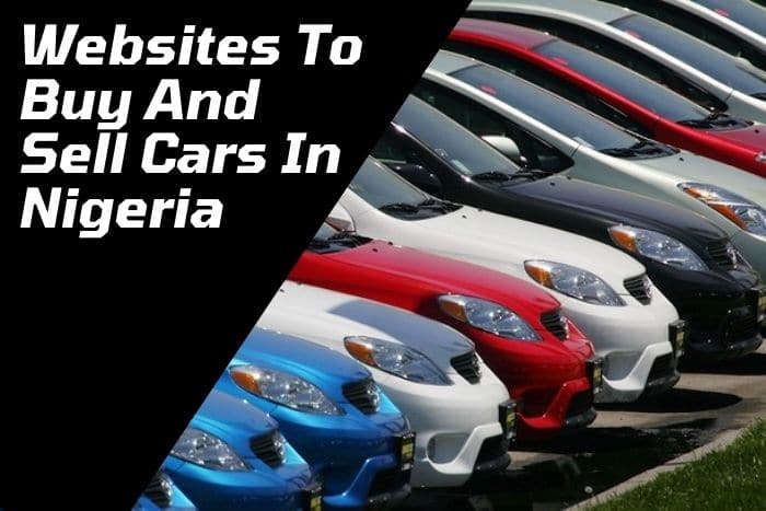Top 10 Websites To Buy And Sell Cars In Nigeria