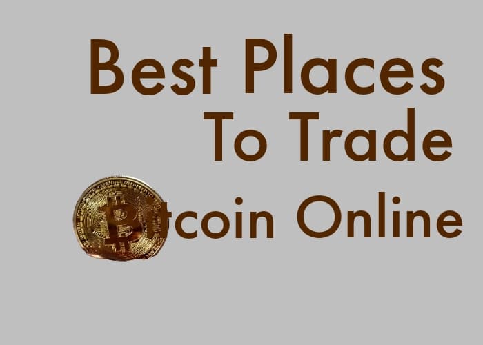 Best Places To Trade Bitcoin Online in 2023