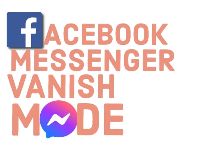 Facebook Messenger Vanish Mode | How To Enable And Disable Vanish Mode In Messenger