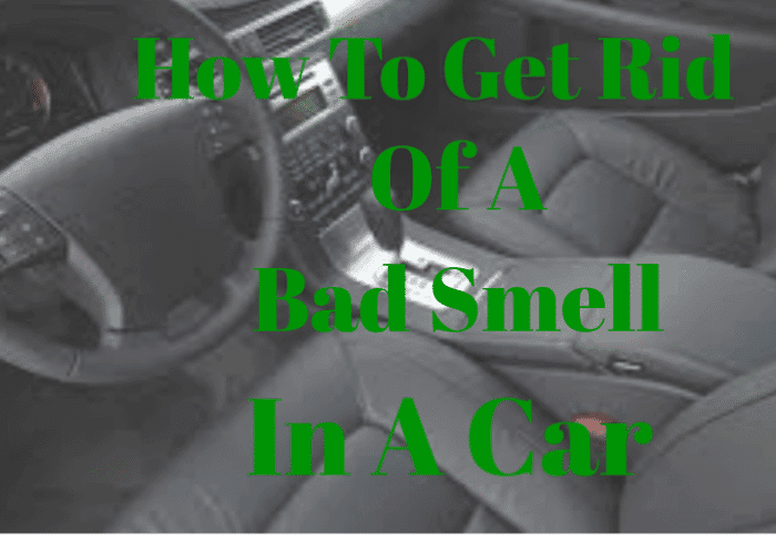Best 8 Ways To Get Rid Of Bad Smells In A Car