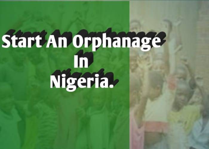 How To Start An Orphanage Home In Nigeria
