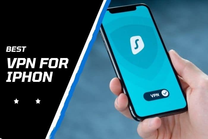 Top 5 Best VPN For iPhone And iOS Devices 2023
