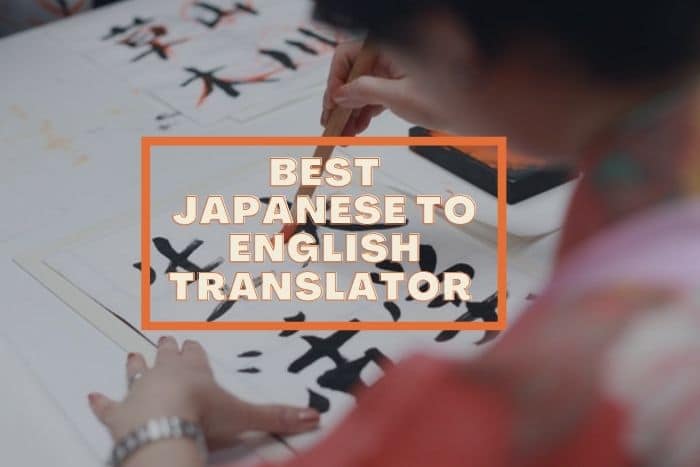 7 Japanese Translator For Language Enthusiasts