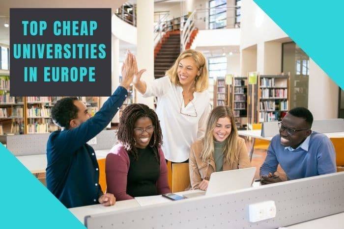 Top 10 Cheap Universities In Europe For International Students 2023
