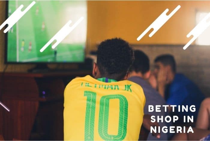 How To Start A Betting Shop In Nigeria In 2023