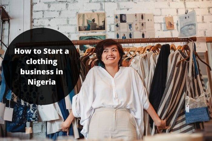 How To Start A Clothing Business In Nigeria 2023