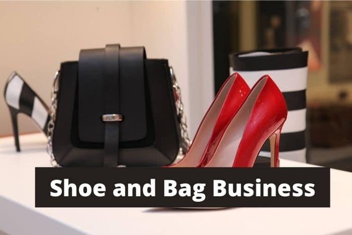 Shoe and Bag Business