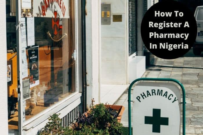 How To Register A Pharmacy In Nigeria