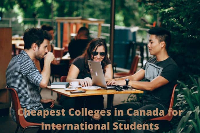 Top 20 Cheapest Colleges in Canada for International Students