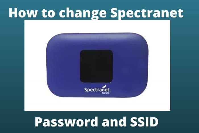 How To Change Spectranet Password and SSID