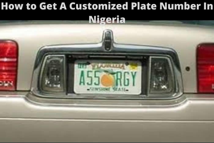 How To Get A Customized Plate Number In Nigeria