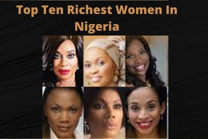 Top ten richest women in Nigeria