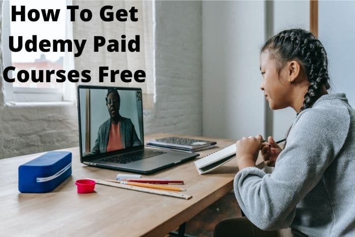 How To Get Udemy Paid Courses Free