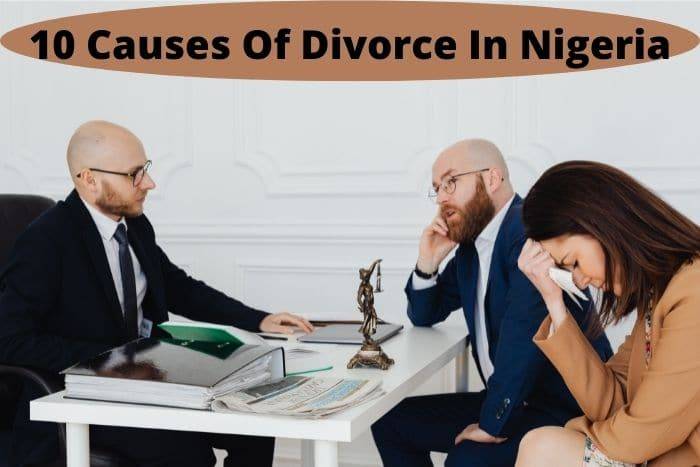10 Causes Of Divorce In Nigeria