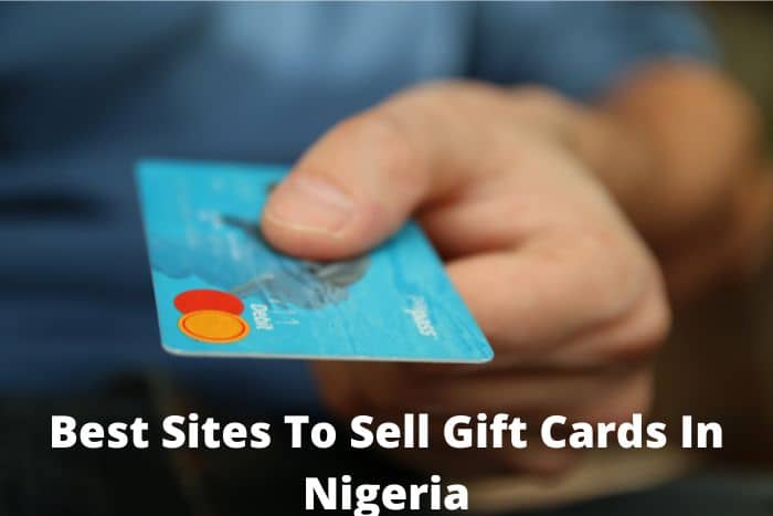 Best Sites To Sell Gift Cards In Nigeria
