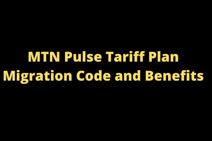 MTN Pulse Tariff Plan Migration Code and Benefits