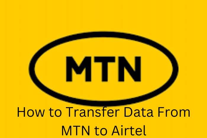How to Transfer Data From MTN to Airtel