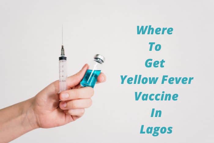 Where To Get Yellow Fever Vaccine In Lagos