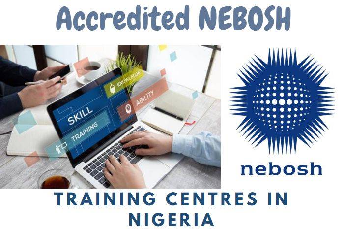 Accredited NEBOSH training centres in Nigeria