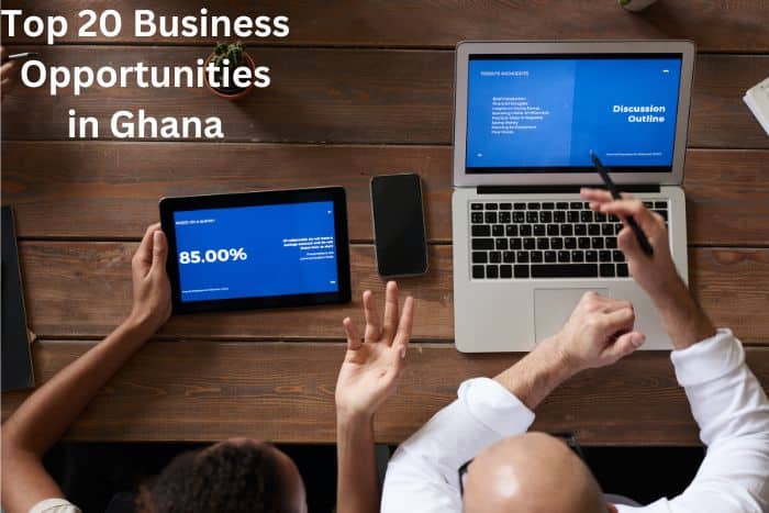 Top 20 Business Opportunities in Ghana 2023