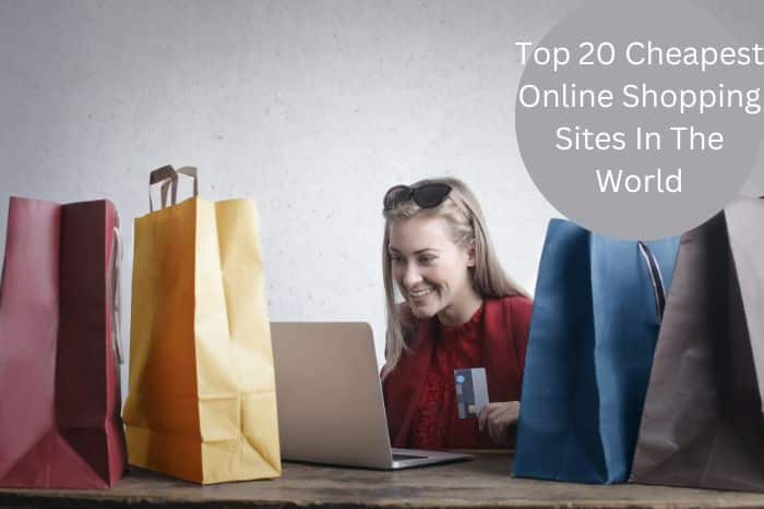 Top 20 Cheapest Online Shopping Sites In The World