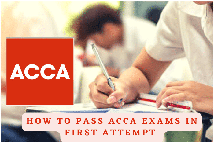 How to Pass ACCA Exams in First Attempt