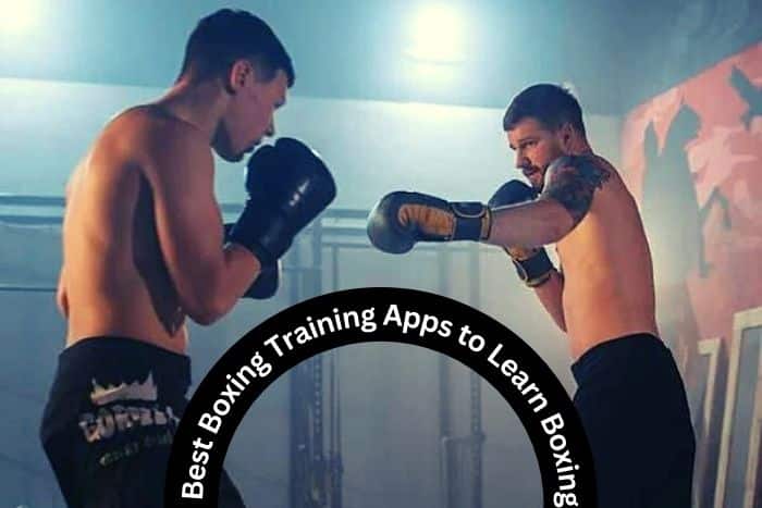 Best Boxing Training Apps to Learn Boxing in 2023
