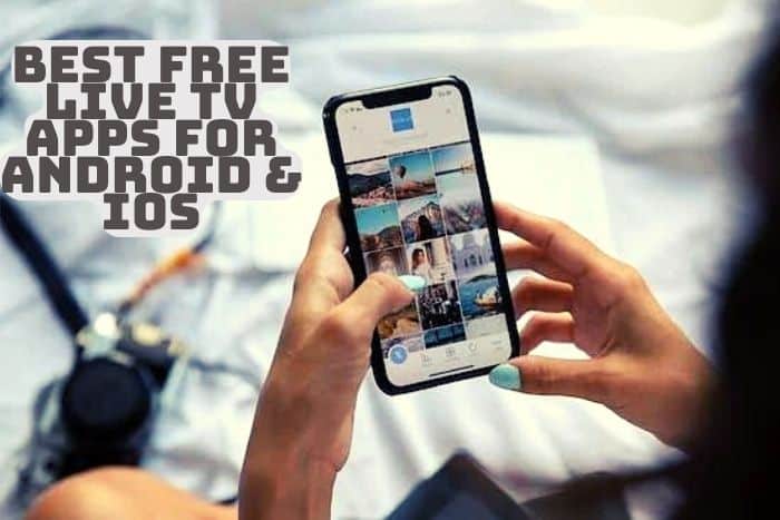 Best Free Live TV Apps for Android & iOS