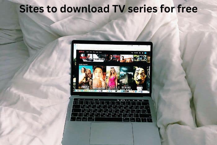 20 Best Sites To Download TV Series For Free