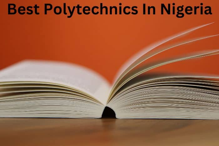Top 30 Best Polytechnics In Nigeria 2023