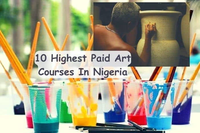 10 Highest Paid Art Courses In Nigeria