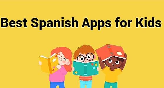 Top 10 Best Apps For kids & Toddlers To Learn Spanish