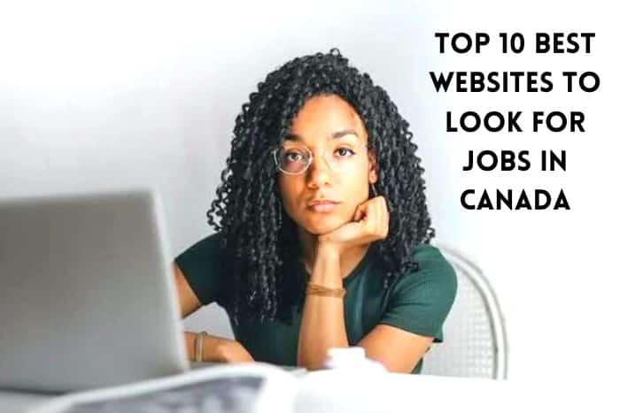 Top 10 Best Websites to Look For Jobs In Canada