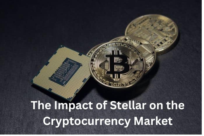 The Impact of Stellar on the Cryptocurrency Market Place