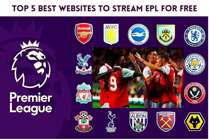 Top 5 Best Websites To Stream EPL for Free