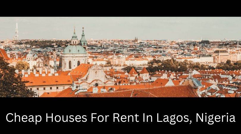 Cheap Houses For Rent In Lagos, Nigeria