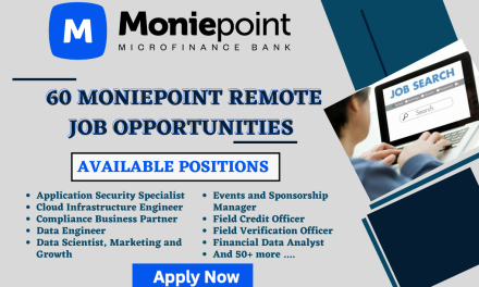 Navigating the Virtual Horizon: Exploring 60 Remote Job Opportunities at Moniepoint 2024